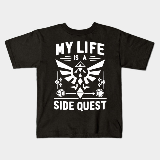 My Life is a Side Quest Kids T-Shirt by Frank Ring