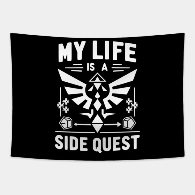My Life is a Side Quest Tapestry by Frank Ring