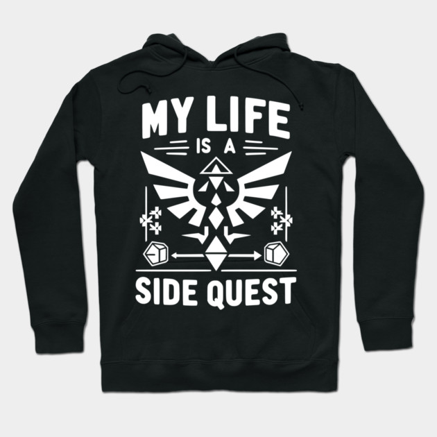 My Life is a Side Quest Hoodie by Frank Ring