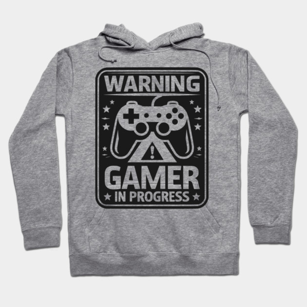 Warning Gamer in Progress Hoodie by Frank Ring