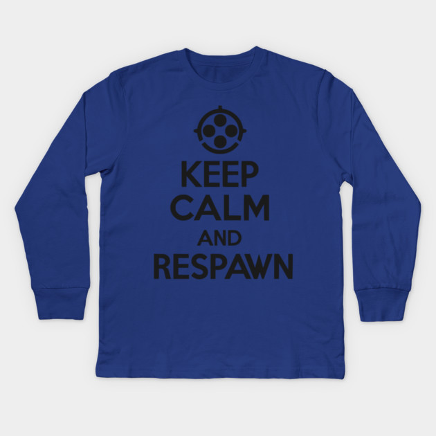 Keep Calm and Respawn Kids Long Sleeve T-Shirt by Frank Ring