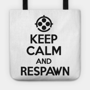 Keep Calm and Respawn Tote