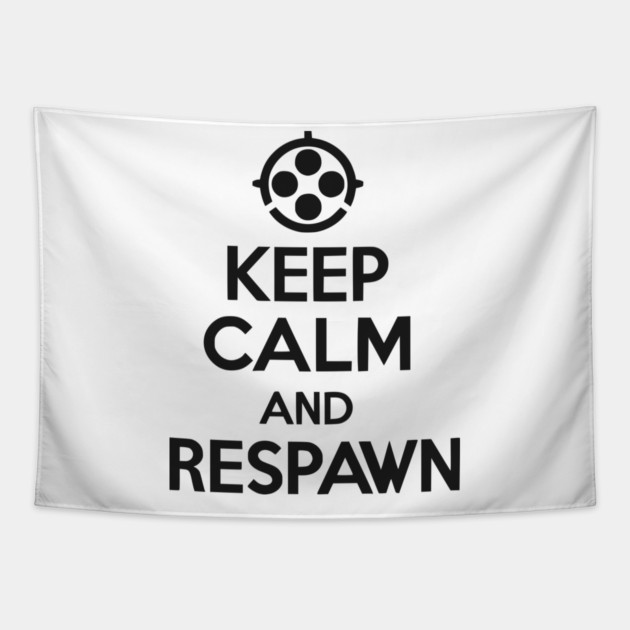 Keep Calm and Respawn Tapestry by Frank Ring