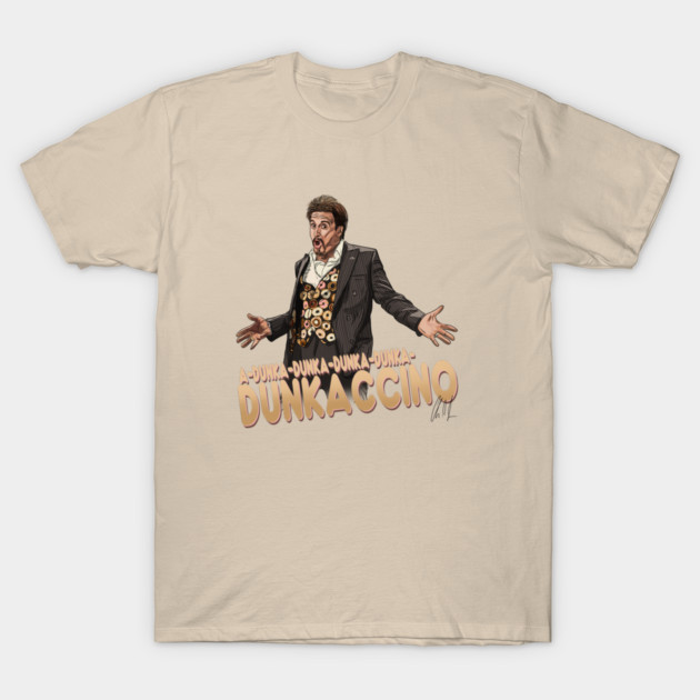 Dunka-Dunka-Dunkaccino T-Shirt by 51Deesigns