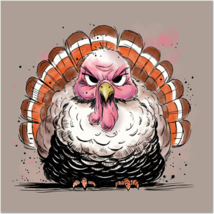 Grumpy Turkey Posters and Art