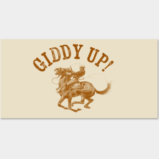 GIDDY UP! Posters and Art