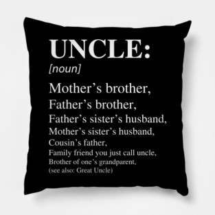 Uncle - HDTGM Pillow