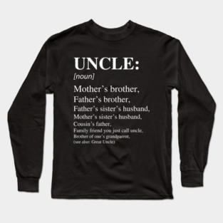 Uncle - HDTGM Long Sleeve T-Shirt