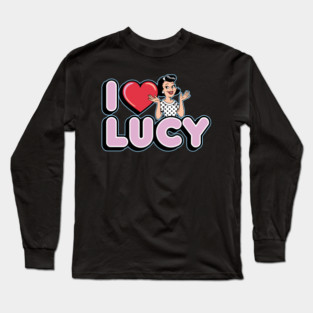 i love lucy Long Sleeve T-Shirt