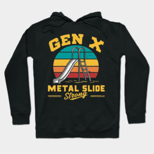 Gen X Metal Slide Strong Nostalgic Childhood Hoodie