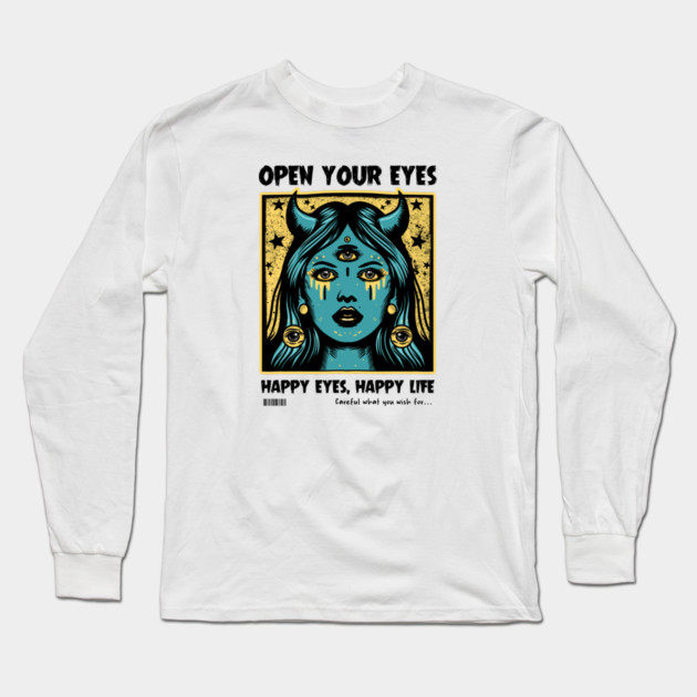 OPEN YOUR EYES Long Sleeve T-Shirt by artslaves
