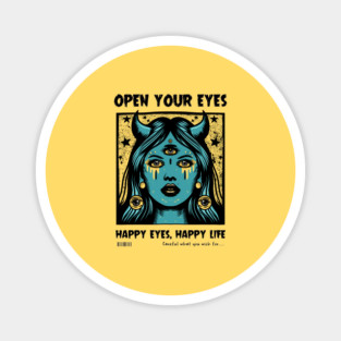 OPEN YOUR EYES Magnet