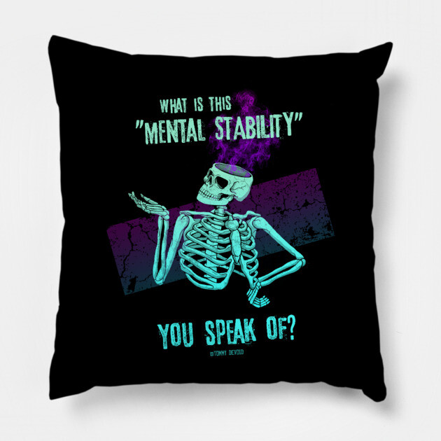 Never Heard Of It. Pillow by Tommy Devoid