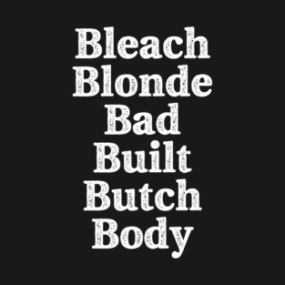 Jasmine Crockett Bleach Blonde Bad Build Butch Body T-Shirt