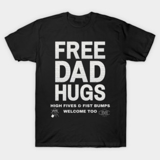 Free Dad Hugs T-Shirt