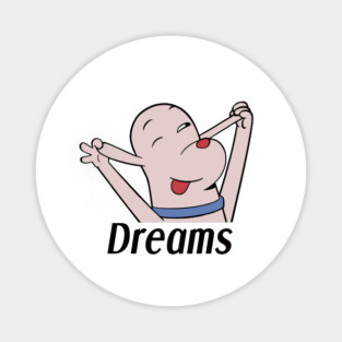 Dreams Magnet