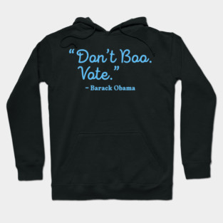 Dont Boo Vote Barack Obama Halloween 2024 Election Hoodie