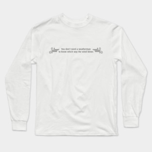subterranean homesick blues Long Sleeve T-Shirt
