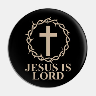 Jesus is Lord Pin