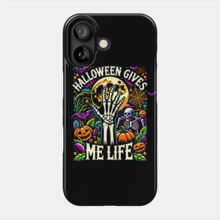 Funny Halloween Gives me Life, Spooky Design Phone Case