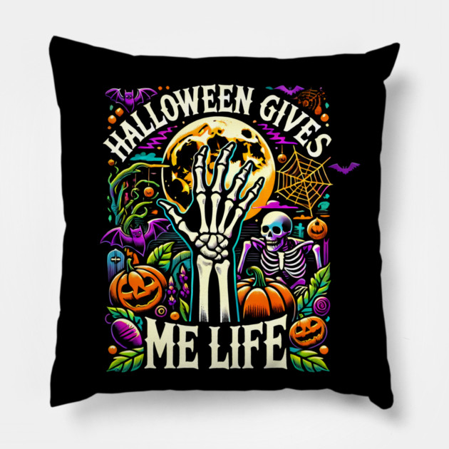 Funny Halloween Gives me Life, Spooky Design Pillow by logiamerch