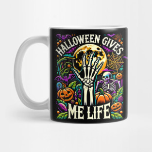 Funny Halloween Gives me Life, Spooky Design Mug