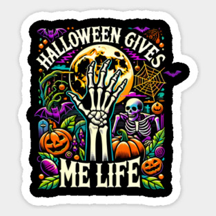 Funny Halloween Gives me Life, Spooky Design Sticker