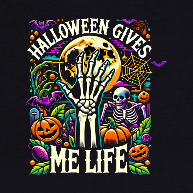 Funny Halloween Gives me Life, Spooky Design by logiamerch