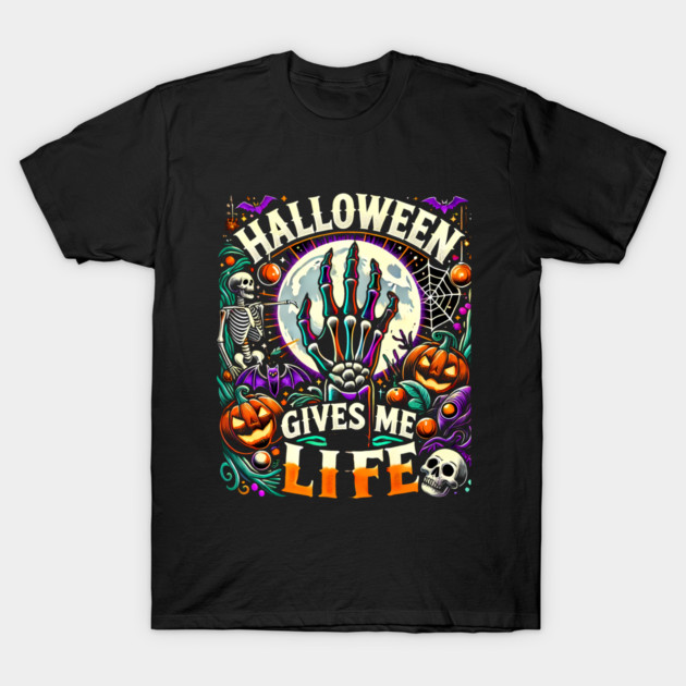 Funny Halloween Gives me Life, Spooky Design T-Shirt by logiamerch