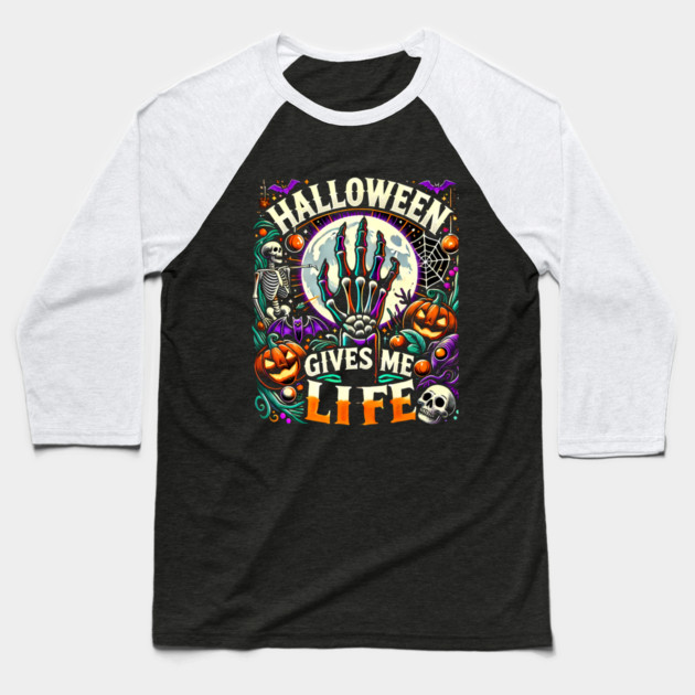Funny Halloween Gives me Life, Spooky Design Baseball T-Shirt by logiamerch
