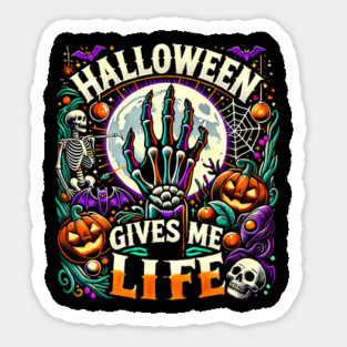 Funny Halloween Gives me Life, Spooky Design Sticker