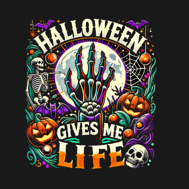 Funny Halloween Gives me Life, Spooky Design by logiamerch
