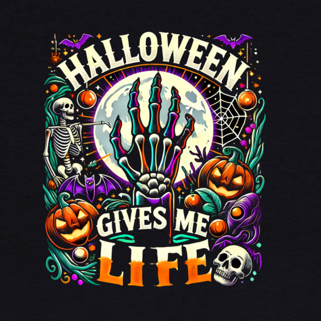 Funny Halloween Gives me Life, Spooky Design by logiamerch