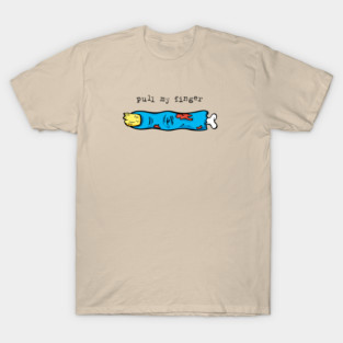 Pull my finger T-Shirt