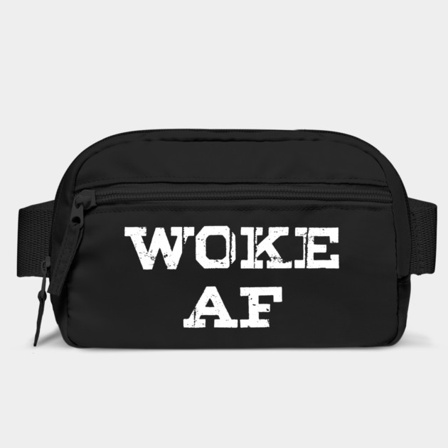 Woke AF by Timeless Chaos