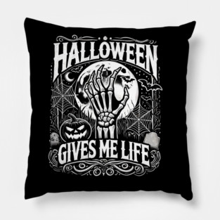 Funny Halloween Gives me Life, Spooky Design Pillow