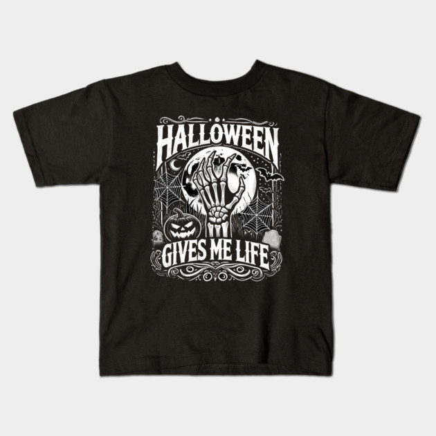Funny Halloween Gives me Life, Spooky Design Kids T-Shirt by logiamerch
