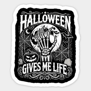 Funny Halloween Gives me Life, Spooky Design Sticker