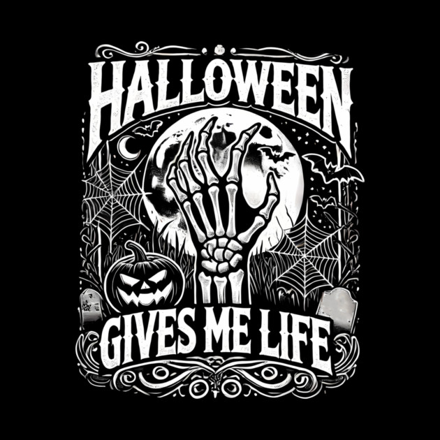 Funny Halloween Gives me Life, Spooky Design by logiamerch