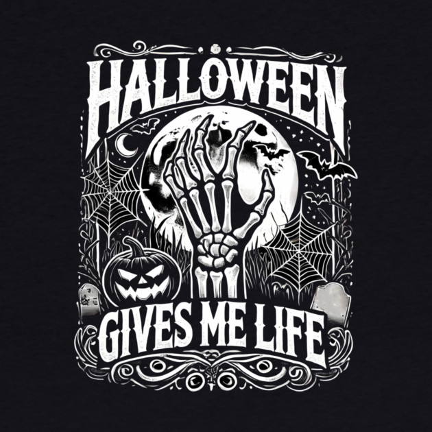 Funny Halloween Gives me Life, Spooky Design by logiamerch