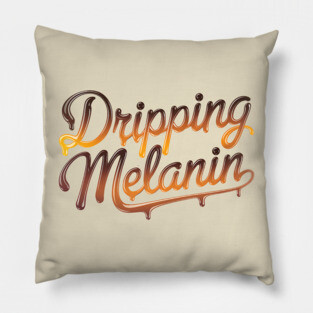 Dripping Melanin Pillow