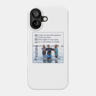 Psalms 13:3 Phone Case