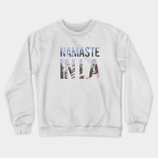 Namaste In LA Crewneck Sweatshirt