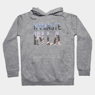 Namaste In LA Hoodie