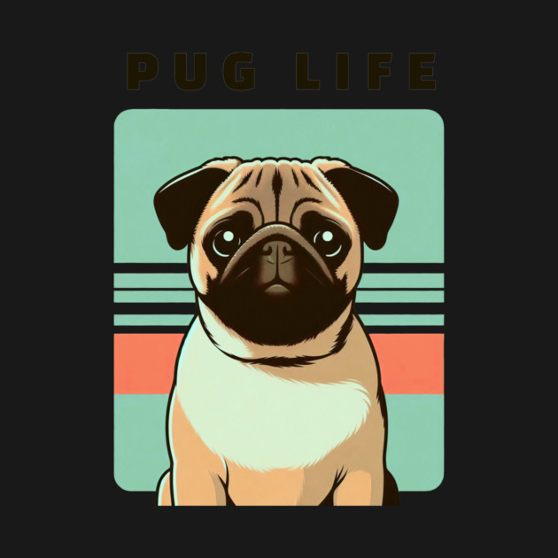 Pug Life by CreativeSage