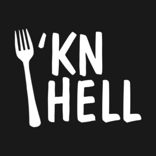 Forkn' Hell T-Shirt