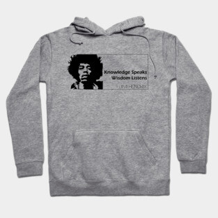 Jimi Hendrix - Knowledge Speaks Wisdom Listens Hoodie