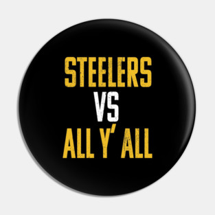 steelers vs all y'all Pin