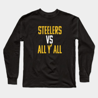 steelers vs all y'all Long Sleeve T-Shirt