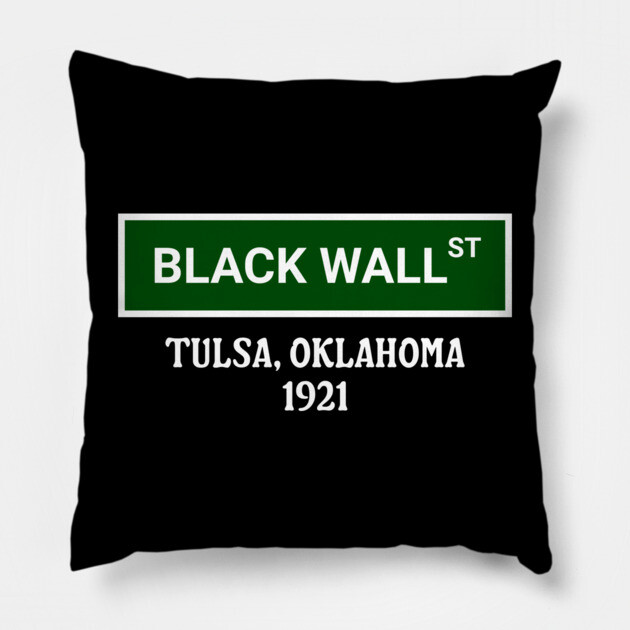 Black Wall Street, 1921 Pillow by UrbanLifeApparel